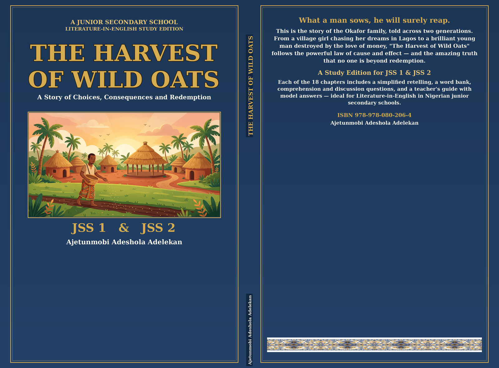 THE HARVEST OF WILD OATS